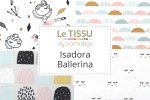 Le Tissu by Domotex - Isadora Ballerina Collection
