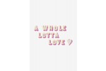 DMC - 'A Whole Lotta Love' Cross Stitch Chart (downloadable PDF)