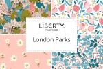 Liberty Fabrics - London Parks Collection