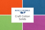 Rose & Hubble - Craft Cotton Solids