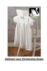 Cygnet - Delicate Lace Christening Gown in Kiddies Supersoft 4 Ply (downloadable PDF)