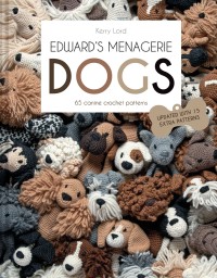 Toft Edward's Crochet Dogs by Kerry Lord (Book)