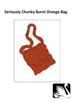 Cygnet - Burnt Orange Bag in Seriously Chunky (downloadable PDF)
