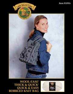 Lion Brand 1199A - Quick & Easy Bobbled Knit Bag in Wool-Ease Thick & Quick (downloadable PDF)