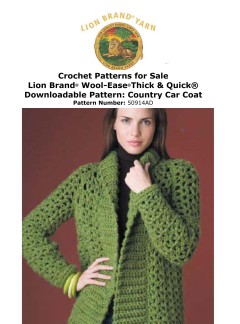 Lion Brand 50914AD - Crochet Country Car Coat in Wool-Ease Thick & Quick (downloadable PDF)