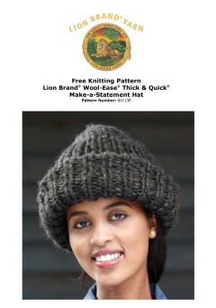 Lion Brand 60113E - Make-A-Statement Hat in Wool-Ease Thick & Quick (downloadable PDF)