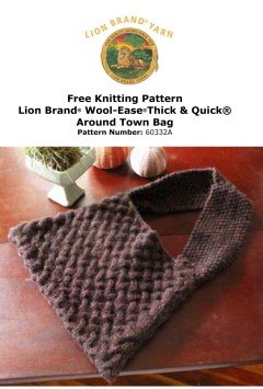 Lion Brand 60332A - Around Town Bag in Wool-Ease Thick & Quick (downloadable PDF)
