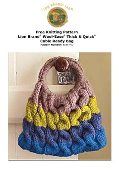 Lion Brand 60357AD - Cable Ready Bag in Wool-Ease Thick & Quick (downloadable PDF)