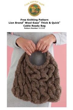 Lion Brand 60399B - Cable Ready Bag in Wool-Ease Thick & Quick (downloadable PDF)