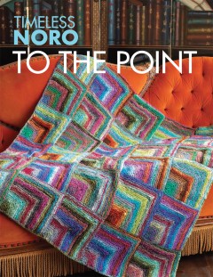Noro - Timeless Noro - To the Point Blanket in Ito (downloadable PDF)