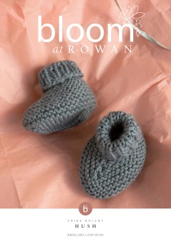 Bloom at Rowan - Hush - Bootees by Erika Knight in Baby Cashsoft Merino (downloadable PDF)