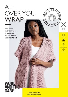 Wool and the Gang All Over You Wrap in Crazy Sexy Wool (booklet)