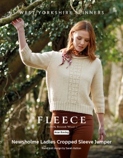 West Yorkshire Spinners Fleece - Newsholme - Ladies Cropped Sleeve Jumper by Sarah Hatton in Bluefaced Leicester Roving (downloadable PDF)