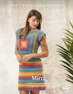 West Yorkshire Spinners - Mirri - Crochet Dress and Tank Top by Cassie Ward in Elements (downloadable PDF)
