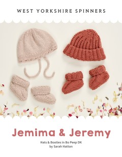 West Yorkshire Spinners - Jemima and Jeremy - Hats and Bootees by Sarah Hatton in Bo Peep Luxury Baby DK (downloadable PDF)