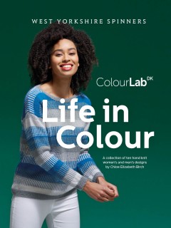 West Yorkshire Spinners - Life in Colour by Chloe Elizabeth Birch in Colour Lab DK (book)