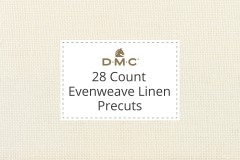 DMC Evenweave Linen - 28 Count - Precuts