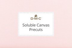 DMC Soluble Canvas - Precuts